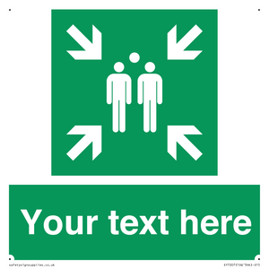 Custom sign safe condition evacuation assembly point